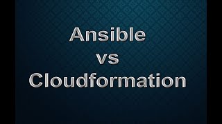 Ansible vs Cloudformation [upl. by Jezreel]