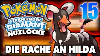 DIE RACHE AN HILDA  STRAHLENDER DIAMANT NUZLOCKE 15 [upl. by Gerhan239]