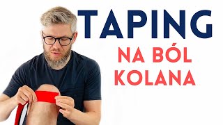 WZMOCNIJ KOLANO elastyczną taśmą kinesiotaping dobre na ból kolana  dr n med Marcin Wytrążek [upl. by Loveridge858]