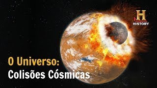 Colisões Cósmicas O Universo Documentário History Channel Brasil [upl. by Atirac]