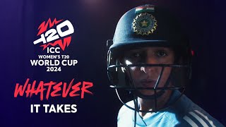 Whatever it takes  ICC Womens T20 World Cup 2024 TVC [upl. by Ehcar]