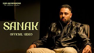 Badshah  SANAK Official Video  300 AM Sessions [upl. by Ramos]