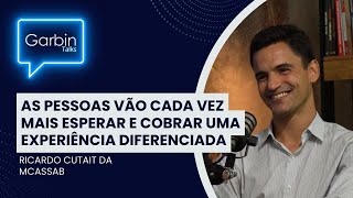 💬 quotAs pessoas vão cada vez mais esperar e cobrar uma experiência diferenciadaquot  Ricardo Cutait [upl. by Nilok624]