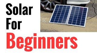 Solar Panel Systems for Beginners  Pt 1 Basics Of How It Works amp How To Set Up [upl. by Ediva]