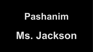 Pashanim  Ms Jackson lyrics [upl. by Gusti537]