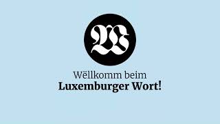 Luxemburger Wort Abonnements im Überblick [upl. by Kcirdorb]