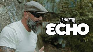 JamWayne  Echo Official Video [upl. by Ramal11]