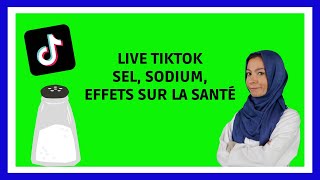 Effets du Sel sur la Santé  Live Tiktok [upl. by Amador]