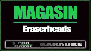 Magasin  ERASERHEADS KARAOKE [upl. by Gilburt]