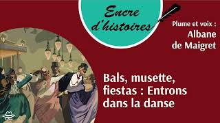 Épisode 80  Bals musette fiestas  entrons dans la danse [upl. by Inail]