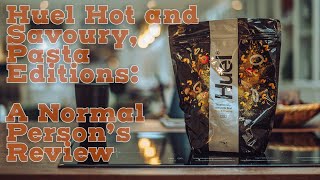 Huel Hot And Savoury Pasta Editions A Normal Persons Review [upl. by Ekusuy840]