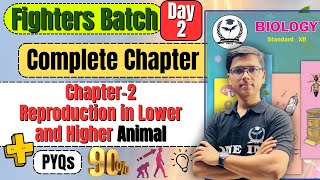 Complete Chapter 2 Reproduction in Lower and Higher Animals Biology Class 12th fightersbatch [upl. by Beata514]