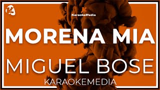 Miguel Bose  Morena Mia LETRA INSTRUMENTAL KARAOKE [upl. by Gurango983]