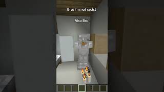 Im not racist meme minecraft [upl. by Yemarej855]