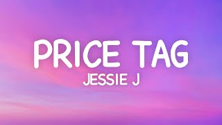 Jessie J  Price Tag Lyrics ft BoB [upl. by Eimaral]