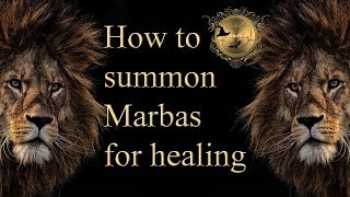 How to summon Marbas for healing evocation and enn chanting See more healing spells below [upl. by Ogirdor622]