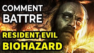 Comment Battre LES BAKER dans RESIDENT EVIL 7 BIOHAZARD [upl. by Venator]