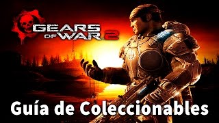 Gears of war 2  Localización de todos los coleccionables All Collectibles Locations [upl. by Lebatsirhc]