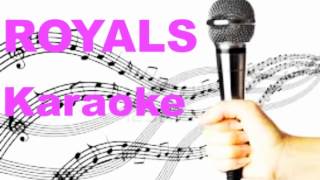 Lorde  Royals Karaoke [upl. by Ariajay]