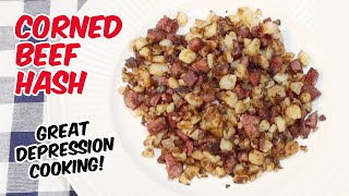 Corned Beef Hash Recipe  Great Depression Cooking [upl. by Sivram306]