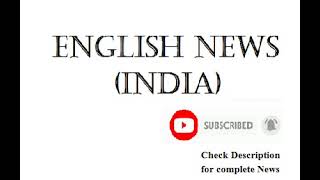 News Headlines India 051120210737 PM UTC [upl. by Connolly]