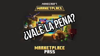 ¿Vale REALMENTE la pena el Marketplace pass  Minecraft bedrock [upl. by Kinnard261]