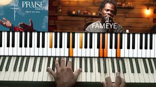 FAMEYE PRAISE LIVE SESSION PIANO TUTORIAL [upl. by Rosene]