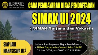 CARA PEMBAYARAN BIAYA PENDAFTARAN SIMAK UI 2024 [upl. by Randall]