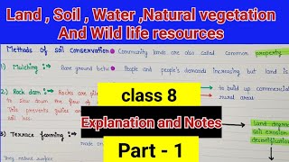 Land  soil  water natural vegetation and wild life resources  Class 8 geography chapter 2 [upl. by Saltsman]