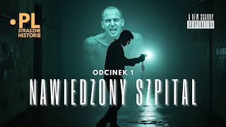 NAWIEDZONY SZPITAL W OWIŃSKACH  EP 1 [upl. by Vorster]