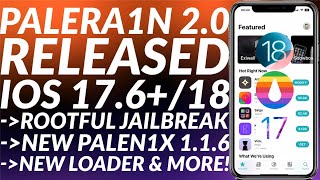 NEWS Palera1n 20 out with Rootful iOS 17 amp iOS 18 support  New Palera1n Loader amp Palen1x 116 [upl. by Gilchrist508]