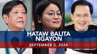 UNTV Hataw Balita Ngayon  September 3 2024 [upl. by Serge]