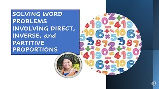 Solving Word Problems Involving Direct Proportion Inverse Proportion Partitive Proportion [upl. by Sansbury]