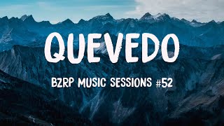 QUEVEDO  BZRP Music Sessions 52 Lyrics Version 💸 [upl. by Colinson]