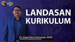 Landasan Kurikulum  Dr Asep Herry Hernawan MPd [upl. by Liew916]