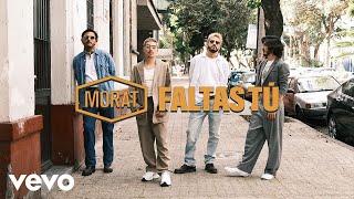 Morat  Faltas Tú Official Video [upl. by Eelnodnarb116]