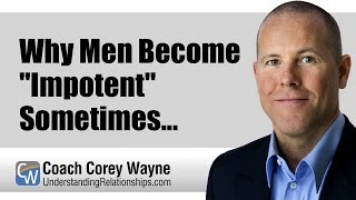 Why Men Become quotImpotentquot Sometimes [upl. by Anilys]