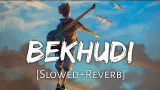 Bekhudi Slow and Reverb Lofi Song Himesh ReshammiyaampDivyanshi [upl. by Sima]