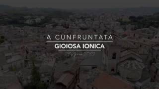 Gioiosa Ionica  Reggio Calabria  Tradizioni  A CUNFRUNTATA [upl. by Aleuqahs662]