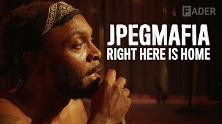 JPEGMAFIA  Right Here Is Home Documentary [upl. by Jesus]