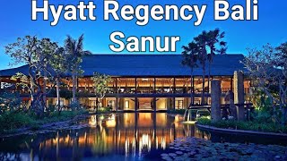 Hyatt Regency Sanur Bali [upl. by Ednyl]