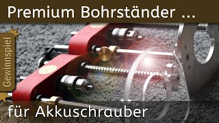 Mobilen quotPremium Bohrständerquot für Deinen Akkuschrauber ganz einfach selber bauen amp GEWINNSPIEL [upl. by Aeirdna755]