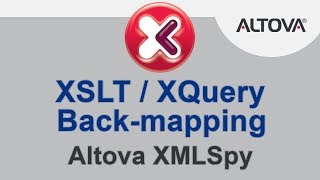 XSLT  XQuery Backmapping in Altova XMLSpy [upl. by Yert186]