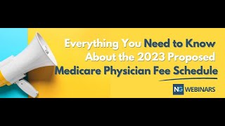 2023 Medicare Physician Fee Schedule Proposed Rule Everything you need to know to prepare [upl. by Ardnoed351]