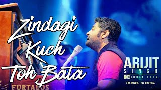 Zindagi kuch to bata LIVE by ARIJIT SINGH at MTV INDIA TOUR [upl. by Drabeck]