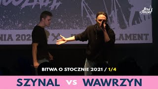 Szynal vs Wawrzyn  14  Bitwa o Stocznie 2021 [upl. by Ennaylime]