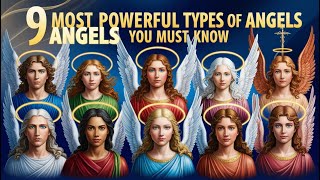 The 9 Most Powerful Types of Angels You Need to Know [upl. by Zoilla290]