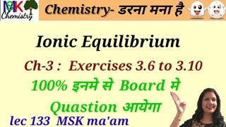 Ionic Equilibrium exercises 36 to 310Maharashtra state board class 12 Chemistry [upl. by Adnek]