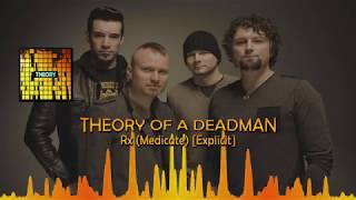 Theory of a Deadman  Rx medicate Explicit [upl. by Llebasi89]