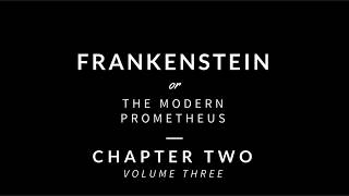 Frankenstein  Volume Three  Chapter Two Audiobook [upl. by Lettie]